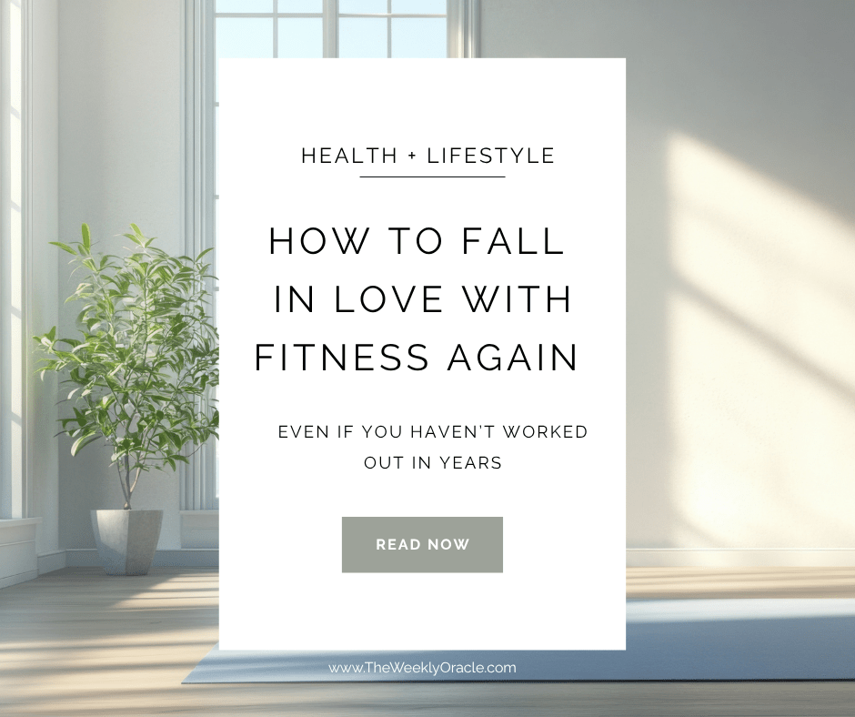 How To Fall In Love With Fitness (Even If You Haven’t Worked Out In&nbsp;Years)