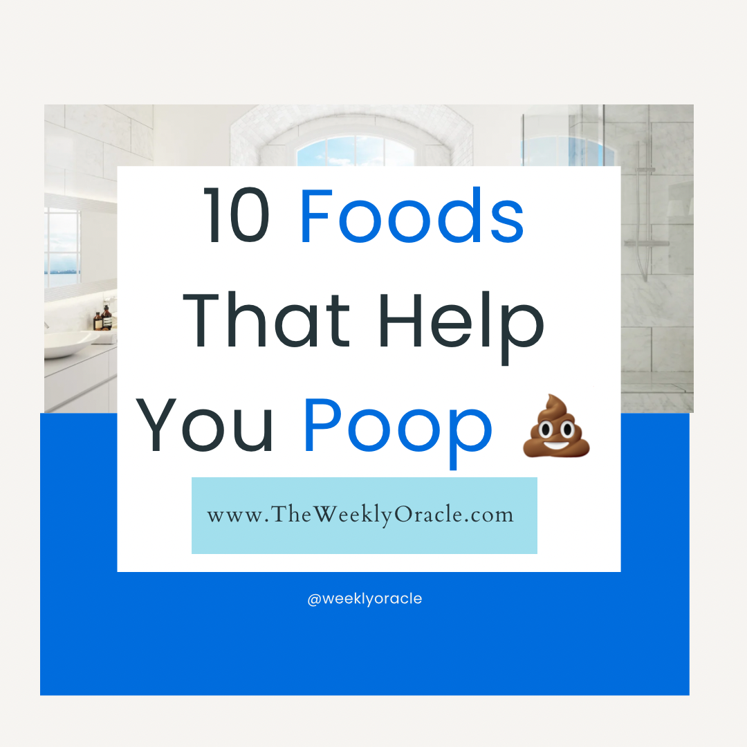 10 Foods That Help You Poop 💩
